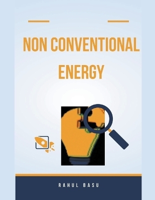 Non Conventional Energy - Rahul Basu