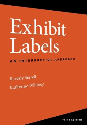 Exhibit Labels - Beverly Serrell, Katherine Whitney