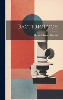 Bacteriology - Richard Tanner Hewlett