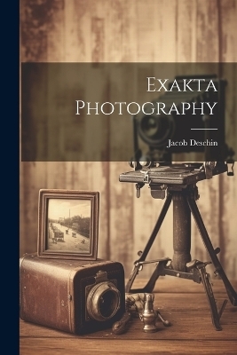 Exakta Photography - Jacob Deschin