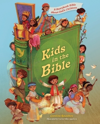 Kids of the Bible Storybook Collection - Caroline Saunders