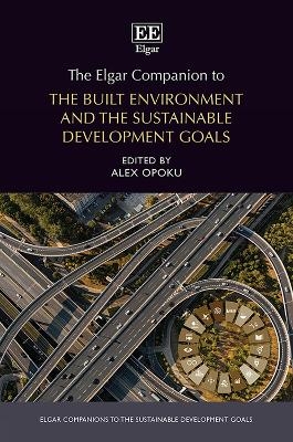 The Elgar Companion to the Built Environment and the Sustainable Development Goals - 
