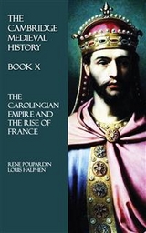 The Cambridge Medieval History - Book X - Louis Halphen, Rene Poupardin