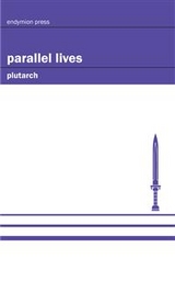 Parallel Lives -  Plutarch