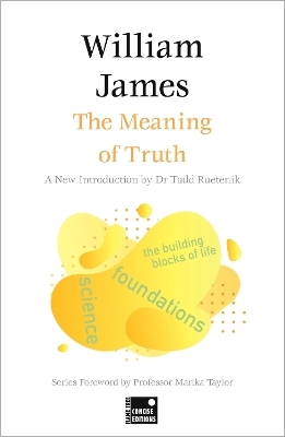 The Meaning of Truth (Concise Edition) - William James