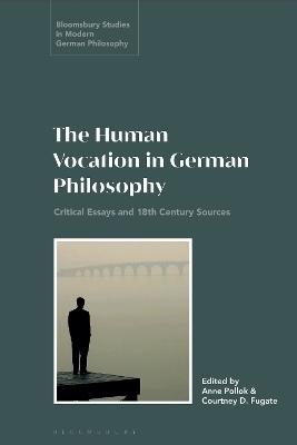 The Human Vocation in German Philosophy - 