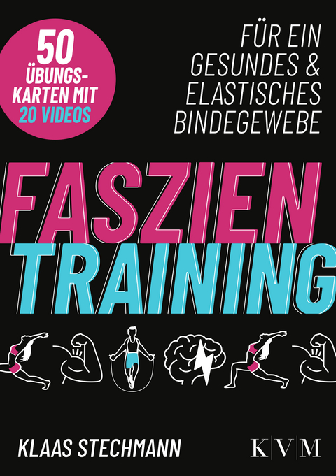 Faszientraining - Klaas Stechmann