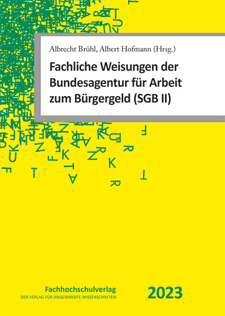 Fachliche Weisungen der Bundesagentur für Arbeit zum Bürgergeld (SGB II) - 