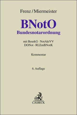 Bundesnotarordnung - Norbert Frenz; Uwe Miermeister; Horst Eylmann