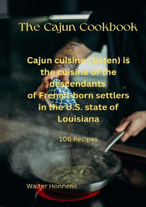 The Cajun Cookbook - Walter Honnens