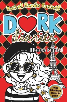 Dork Diaries: I Love Paris! - Rachel Renée Russell