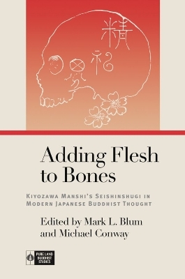 Adding Flesh to Bones - Richard K. Payne, Mami Iwata, Setsuo Miura