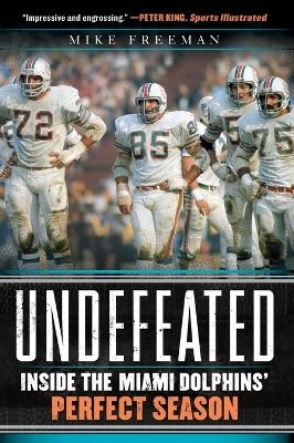 Undefeated - Mike Freeman