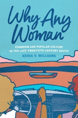 Why Any Woman - Keira V. Williams