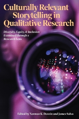 Culturally Relevant Storytelling in Qualitative Research - 