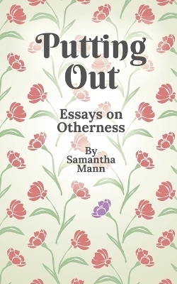 Putting Out - Samantha Mann
