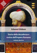 Storia della decadenza e rovina dell'Impero Romano, volume 10 - Edward Gibbon