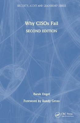 Why CISOs Fail - Barak Engel