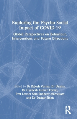 Exploring the Psycho-Social Impact of COVID-19 - 