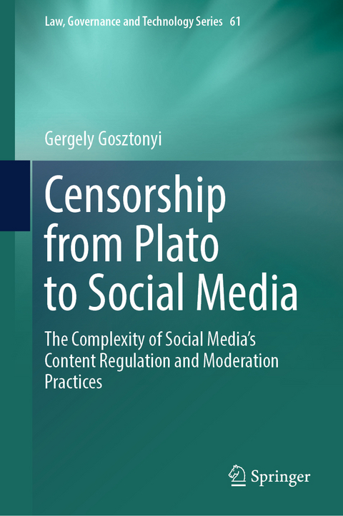 Censorship from Plato to Social Media - Gergely Gosztonyi