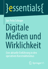 Digitale Medien und Wirklichkeit - Jan-Felix Schrape