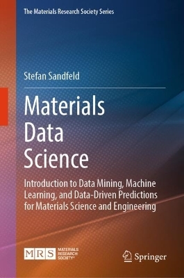 Materials Data Science - Stefan Sandfeld