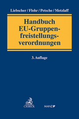Handbuch der EU-Gruppenfreistellungsverordnung - Liebscher, Christoph; Flohr, Eckhard; Petsche, Alexander; Metzlaff, Karsten