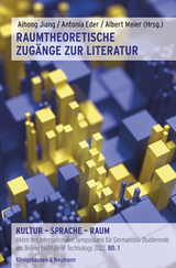 Raumtheoretische Zugänge zur Literatur - 