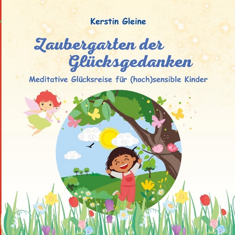 Zaubergarten der Glücksgedanken - Kerstin Gleine