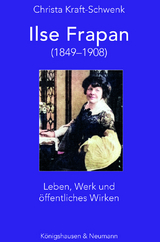 Ilse Frapan (1849–1908) - Christa Kraft-Schwenk