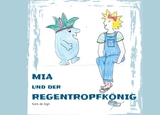 Mia und der Regentropfkönig - Kara de Sign