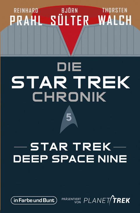 Die Star-Trek-Chronik - Teil 5: Star Trek: Deep Space Nine - Björn Sülter, Reinhard Prahl, Thorsten Walch