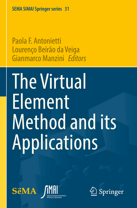 The Virtual Element Method and its Applications - 