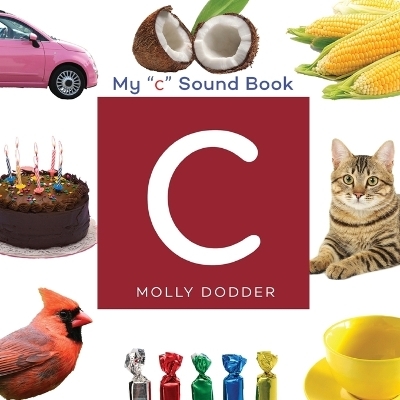 My C Sound Book - Molly L Dodder