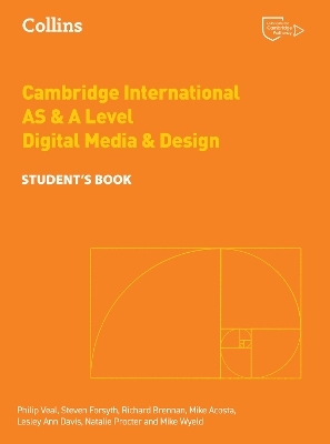 Cambridge International AS & A Level Digital Media and Design Student’s Book - Philip Veal, Steven Forsyth, Richard Brennan, Mike Acosta, Lesley Ann Davis