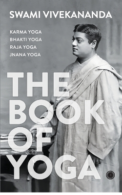 The Book of Yoga - Swami Vivekananda