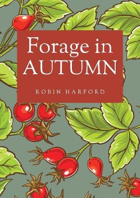 Forage In Autumn - Robin Harford