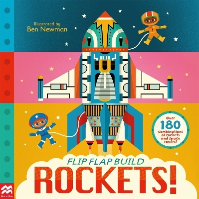 Flip, Flap, Build: Rockets - Macmillan Children's Books