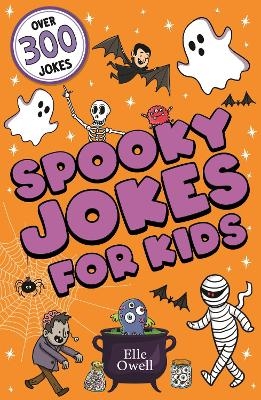 Spooky Jokes for Kids - Elle Owell