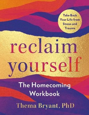 Reclaim Yourself - Thema Bryant