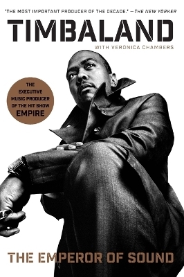 The Emperor of Sound -  Timbaland, Veronica Chambers