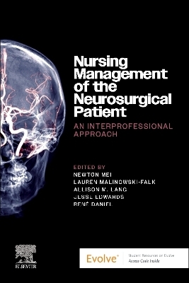 Nursing Management of the Neurosurgical Patient: An Interprofessional Approach - 