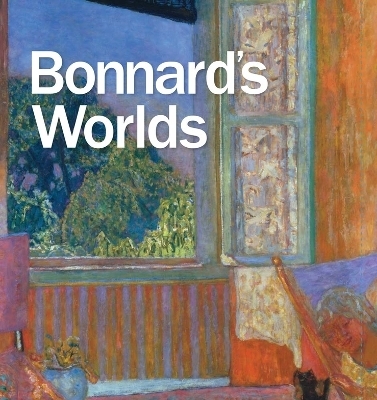 Bonnard's Worlds - George T. M. Shackelford