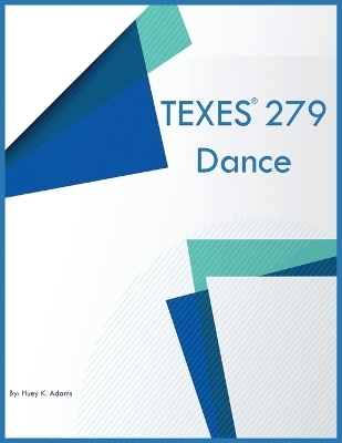 TEXES 279 Dance - Huey K Adams