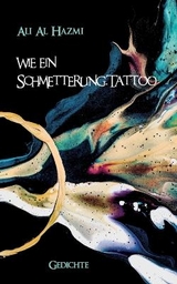 Wie ein Schmetterling-Tattoo - Ali Al Hazmi