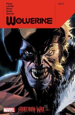 Wolverine by Benjamin Percy Vol. 8: Sabertooth War Part 1 - Benjamin Percy, Victor Lavalle