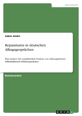 Reparaturen in deutschen AlltagsgesprÃ¤chen - Adela AlekiÂ¿