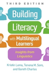 Building Literacy with Multilingual Learners, Third Edition - Lems, Kristin; Soro, Tenena M.; Charles, Gareth