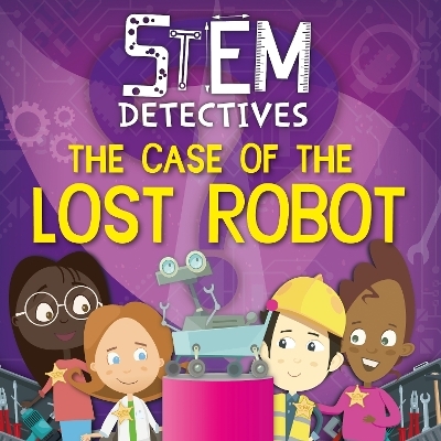 The Case of the Lost Robot - William Anthony