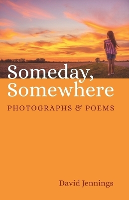 Someday, Somewhere - David Jennings